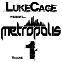 Metropolis - Volume 1 - Lukecage - REX/RMX