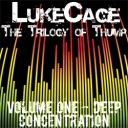 Trilogy of Thump Vol 1: Deep Concentration - Lukecage - REX/RMX