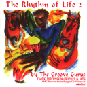 Rhythm of Life 2 - The Groove Gurus