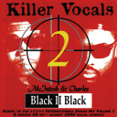 Black II Black Killer Vocals Vol 2 - McIntosh & Charles - Double Audio Sample CDs