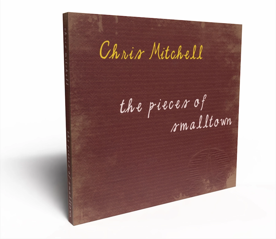 Chris Mitchell - The Pieces of Smalltown